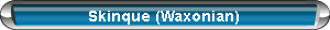 Skinque Button