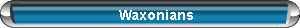 Waxonians Button