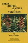 Trees, Shrubs, & Vines of AR